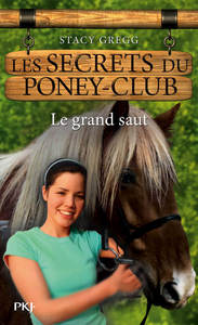 Les secrets du Poney Club - numéro 11 Le grand saut