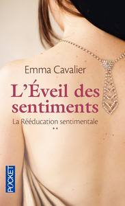 LA REEDUCATION SENTIMENTALE - TOME 2 L'EVEIL DES SENTIMENTS - VOL02