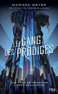 Le gang des prodiges - tome 1