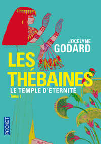 Les Thébaines - tome 1 Le temple d'éternité