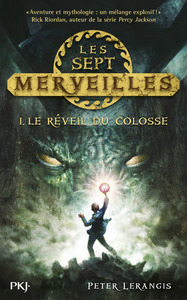 Les sept merveilles - tome 1 Le réveil du colosse