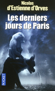 LES DERNIERS JOURS DE PARIS