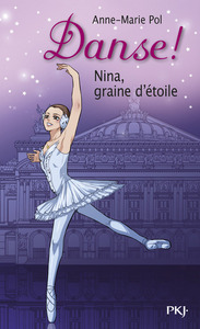 Danse ! - numéro 1 Nina, graine d'étoile