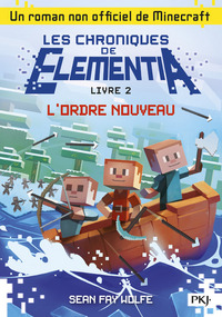 Les chroniques de Elementia - tome 2 L'ordre nouveau