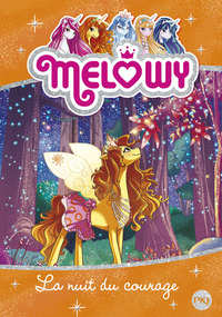 Melowy - tome 3 La nuit du courage