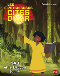 Les mystérieuses cités d'or Saison 2 - tome 3 Tao et le dragon jaune -album souple-