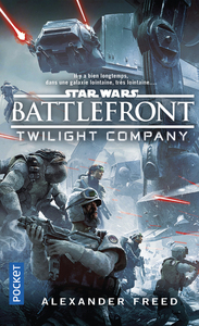 Star Wars - numéro 162 Battlefront - Twillight Compagny