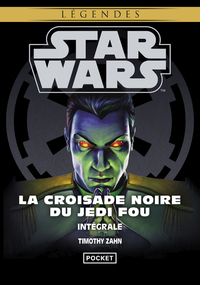 STAR WARS - LA CROISADE NOIRE DU JEDI FOU - L'INTEGRALE