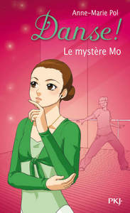 DANSE ! - NUMERO 18 LE MYSTERE MO - VOL18