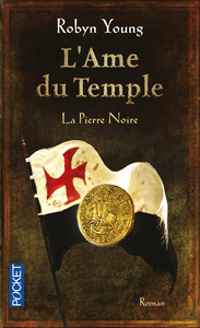 L'Âme du Temple - tome 2 La Pierre Noire