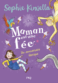 Maman est une fée - tome 2 Un anniversaire féerique