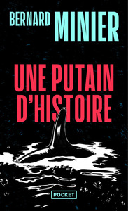 UNE PUTAIN D'HISTOIRE