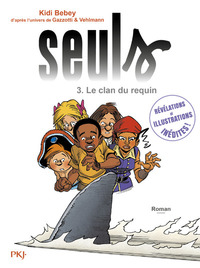 Seuls - tome 3 Le clan du requin
