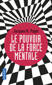 Le pouvoir de la force mentale