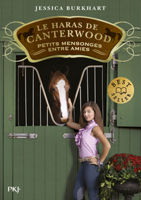 LE HARAS DE CANTERWOOD - TOME 12 PETITS MENSONGESENTRE AMIES - VOL12