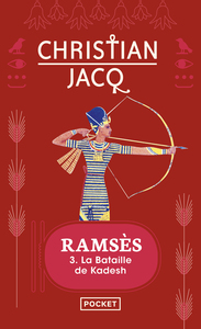 Ramsès - tome 3 La Bataille de Kadesh