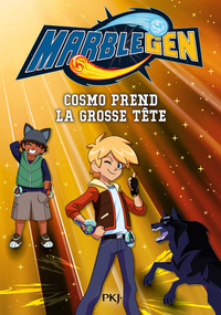 Marblegen - tome 3 Cosmo prend la grosse tête