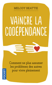 VAINCRE LA CODEPENDANCE