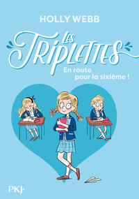 Les Triplettes - tome1 En route pour la sixième !