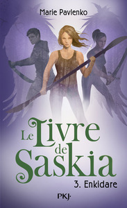 Le Livre de Saskia - tome 3 Enkidare