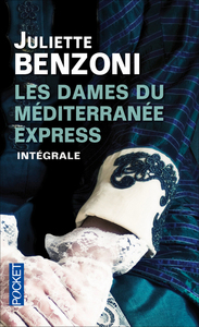 Les dames du Méditerranée-Express intégrale