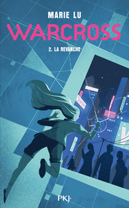 Warcross - tome 2 La revanche