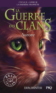 La guerre des Clans - cycle II La dernière prophétie - tome 3 Aurore -poche-