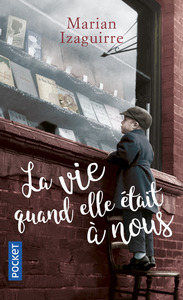 LA VIE QUAND ELLE ETAIT A NOUS