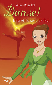 Danse ! - numéro 32 Nina et l'Oiseau de feu