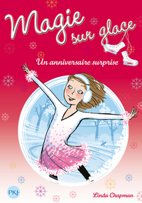 Magie sur glace - numéro 4 Un anniversaire surprise