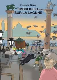 C'EST TOI... LE DETECTIVE - T01 - IMBROGLIO SUR LA LAGUNE