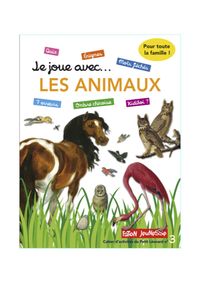 JE JOUE AVEC... LES ANIMAUX - CAHIER D'ACTIVITES DU PETIT LEONARD N 3