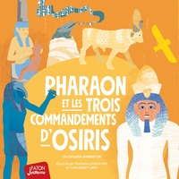 PHARAON ET LES 3 COMMANDEMENTS D'OSIRIS