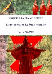 ZIGOMAR LA FEMME ROUSSE LIVRE PREMIER LE BRAS MARQUE