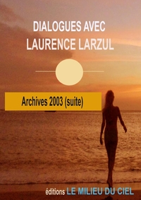 DIALOGUES AVEC LAURENCE LARZUL 3