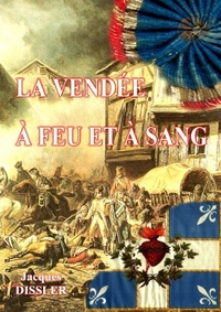LA VENDEE A FEU ET A SANG