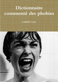 DICTIONNAIRE COMMENTE DES PHOBIES