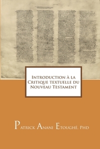 INTRODUCTION A LA CRITIQUE TEXTUELLE DU NOUVEAU TESTAMENT