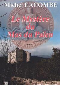 Mystere Du Mas Du Paien (Le)
