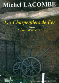 Charpentiers De Fer Tome 1 (Les)