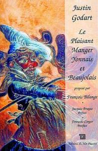 Justin Godart Le Plaisant Manger Yonnais Et Beaujolais