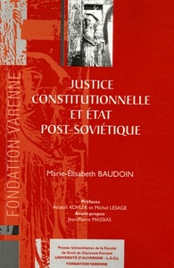 JUSTICE CONSTITUTIONNELLE EN ÉTAT POST-SOVIÉTIQUE