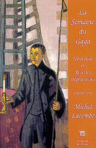 SEMAINE DU GAGA (LA)