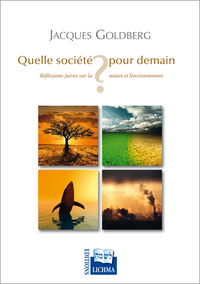 Quelle société pour demain ? Réflexions juives sur la nature et l'environnement