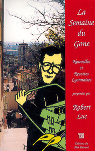 Semaine Du Gone Nouvelles Et Recettes (La)