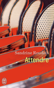 ATTENDRE
