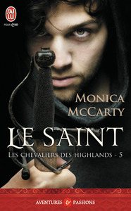 LES CHEVALIERS DES HIGHLANDS - T05 - LE SAINT