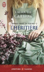 JEUNES FILLES EN FLEURS - T02 - L'HERITIERE