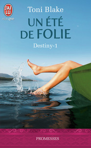 DESTINY - TOME 1 - UN ETE DE FOLIE