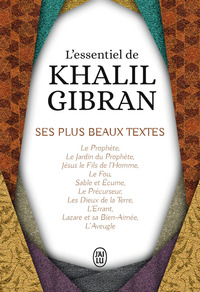 L'essentiel de Khalil Gibran